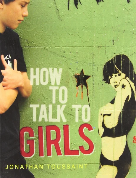 Cover of How to Talk to Girls by Jonathan Toussaint